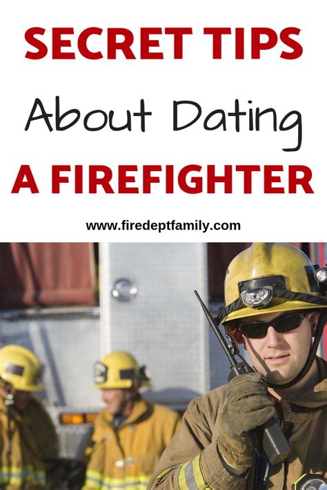 tips for dating a fireman